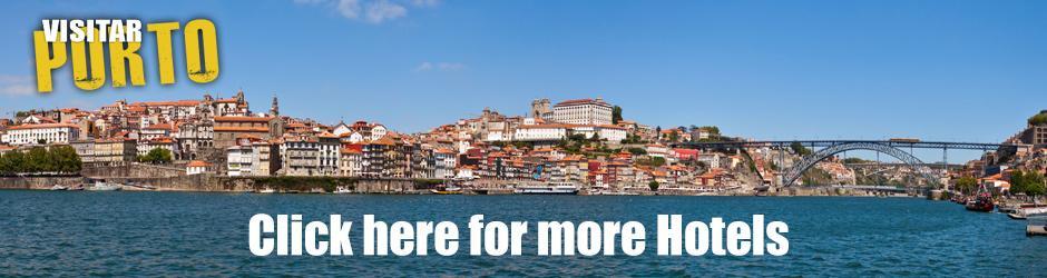 Click here for more hotels in Porto
